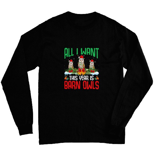 Owl Pet All I Want This Year is Barn Owl Wearing Santa Hat Christmas Long Sleeves