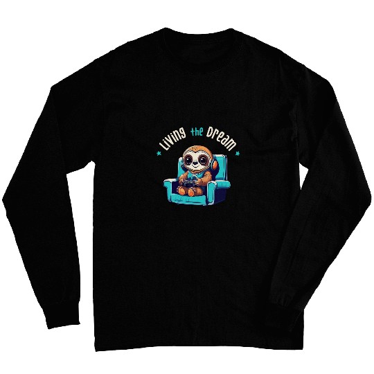 Sloth Pet Funny Living the Dream Video Computer Game Console Sloth Long Sleeves