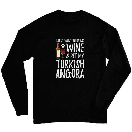Wines Fun and Turkish Angora Funny Cat Mom or Cat Dad Long Sleeves