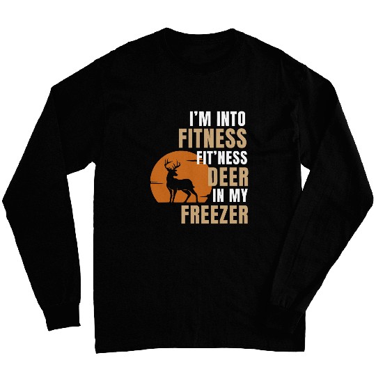 Im Into Fitness Deer Freezer Funny Deer Hunting Hunter Dad 1 Long Sleeves
