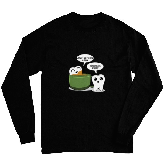 Coffee Fun Teeth Tan Coffee Funny dentists Dental Assistant Long Sleeves
