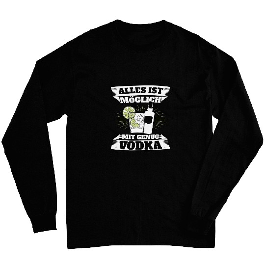 Beer Fun Everything possible with Vodka alcohol party drinker running Long Sleeves