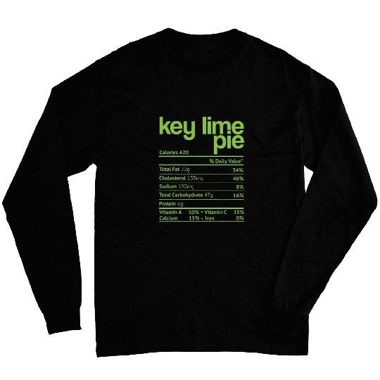 Key Lime Pie Nutrition Facts Funny Thanksgiving Christmas Long Sleeves