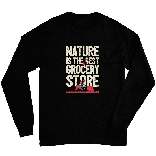 Turkey Hunting I Nature Grocery Store I Turkey Hunter Long Sleeves