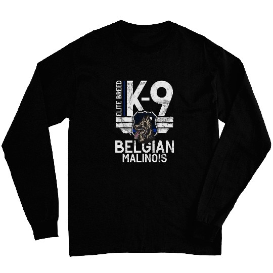 Police Elite Breed K9 Belgian Malinois Schutzhund Dog Lover Long Sleeves