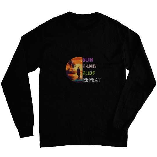 Sun Sand Surf Repeat Cool Summer Long Sleeves