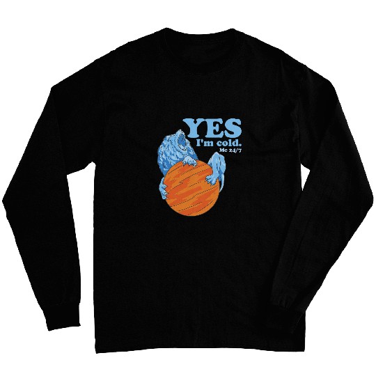 Lion Pet Yes Im Cold Me 24 7 Always Cold Funny Lion Freezing Long Sleeves