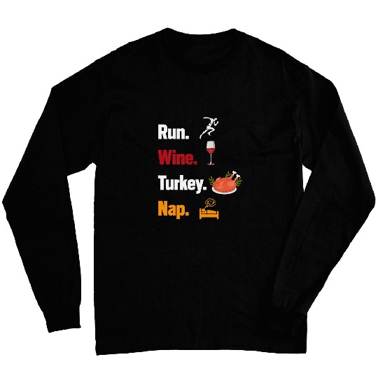Wines Fun Run Wines Turkey Nap Funny Turkey Thanksgiving Runner Long Sleeves