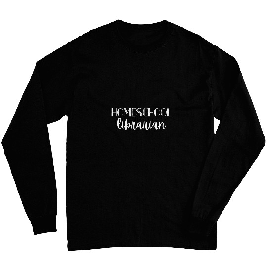 Librarian Job Homeschool Librarian School Library Long Sleeves