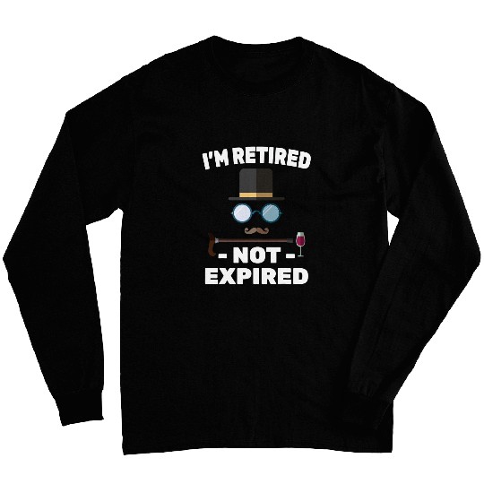 Wines Fun grandparents im retired not expired Wines grandpa Long Sleeves