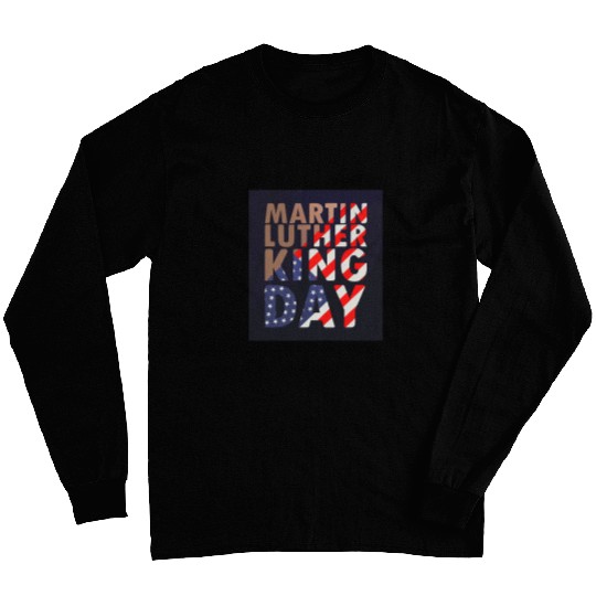 Martin Luther King Day Celebration Black History Month Long Sleeves