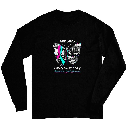 Butterfly Faith Hope Love Premature Birth Awareness Gifts Long Sleeves