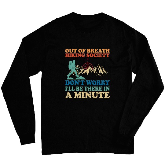 Out Of Breath Hiking Society Funny Hiking Retro Long Sleeves