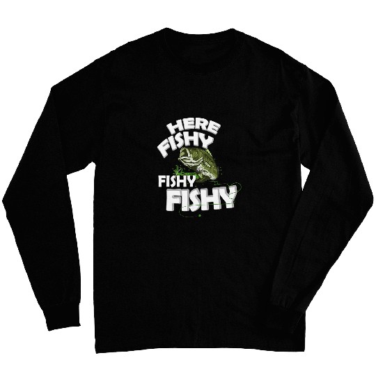 Fishing Funny Bass Fish Fishing Quotes Sayings Hunting Men 2 Fisher Long Sleeves
