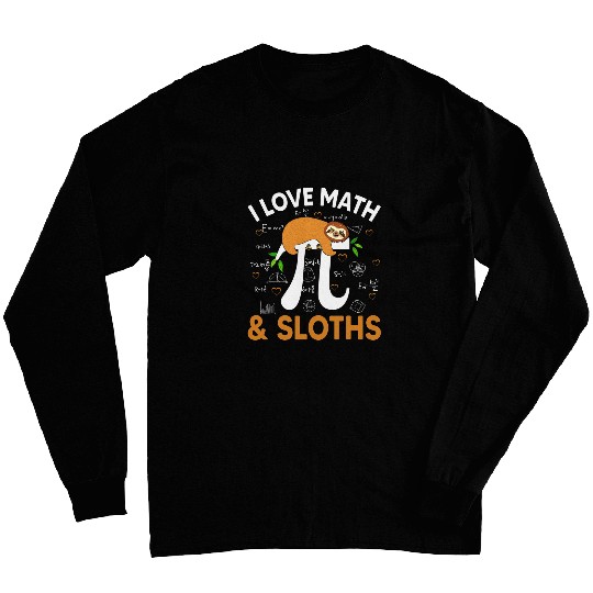 Funny Sloth Lover Teacher I Love Math And Sloths Pi Day Kids Long Sleeves