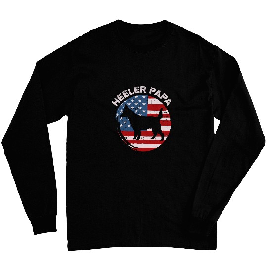American Flag Blue Heeler Papa Red Australian Cattle Dog Dad Long Sleeves