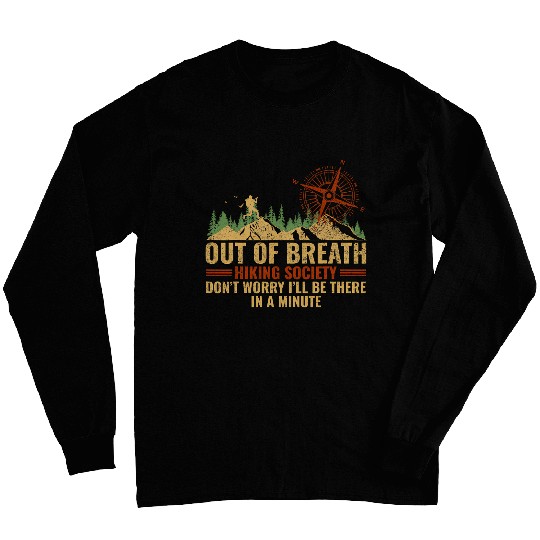 Out Of Breath Hiking Society Funny Long Sleeves