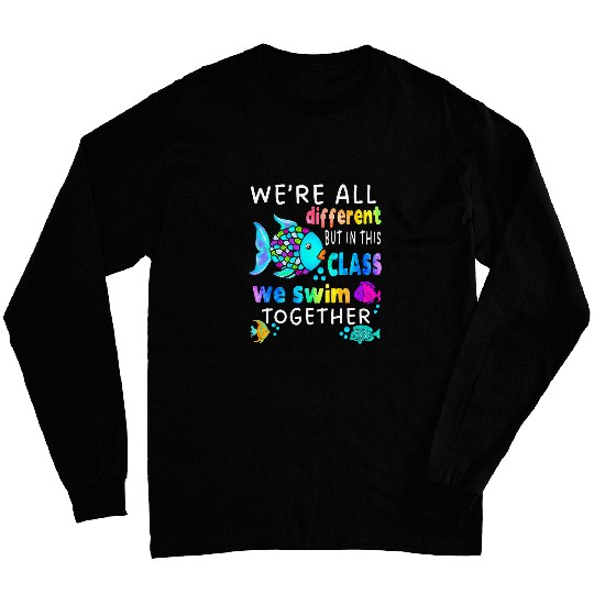 Were All Different But We Swim Together Elementary Teacher Long Sleeves