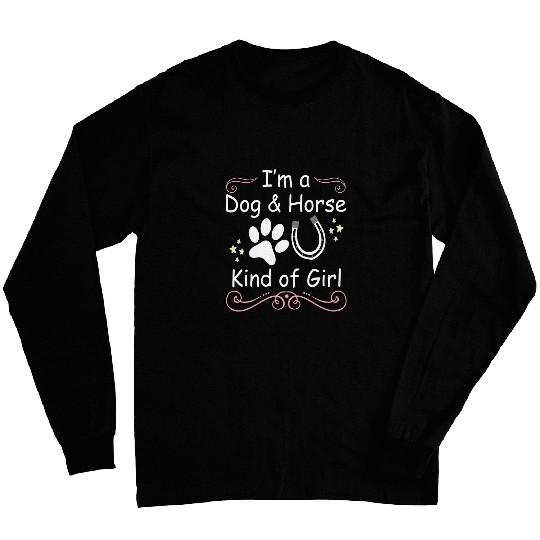 Horse Lover Im A Dog And Horse Kind Of Girl Paw Print Horseshoe Gift 6 Long Sleeves