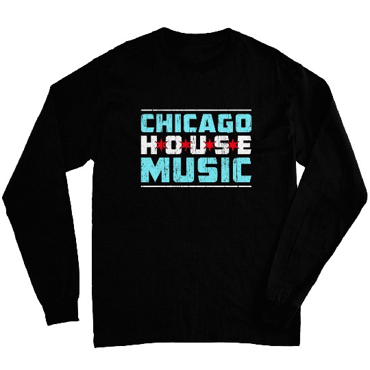 Chicago House Music 2EDM vintages DJ Long Sleeves