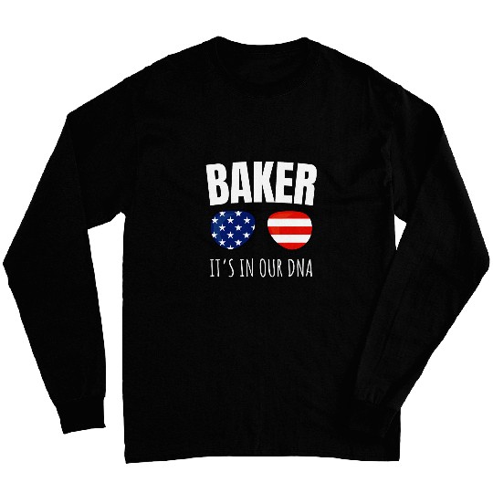 Baker Family Reunion Its In Our DNA USA America Patriotic Long Sleeves