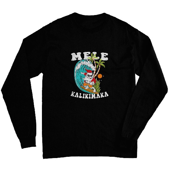Surf Life Mele Kalikimaka Hawaii Christmas Surfing Santa Long Sleeves