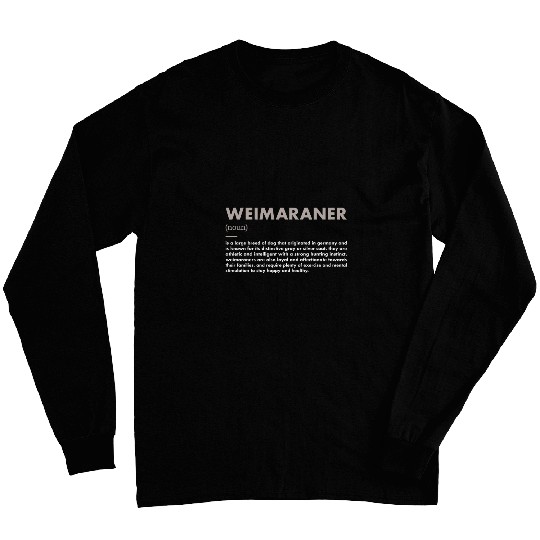 Dog Weimaraner Definition Long Sleeves