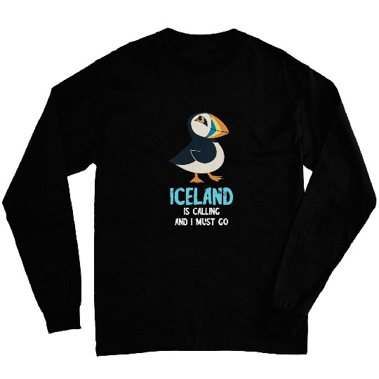 Seabird Lover Puffin Iceland Is Calling Puffin Bird Lover Long Sleeves
