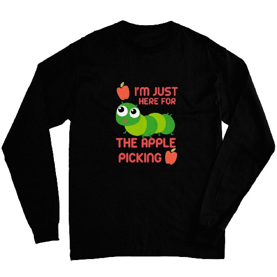 Lacrosse Gift Im Just Here For The Apple Picking Funny Worm Apple Farm Long Sleeves