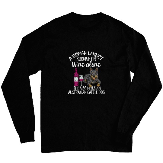 Blue Heeler Mom Wines Australian Cattle Dog Mom Long Sleeves
