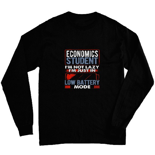 Economics Student School College University Funny Gift Long Sleeves