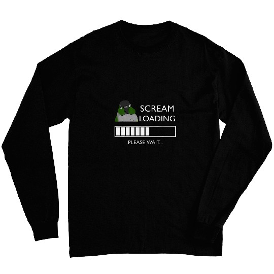 Scream Loading Conure Please Wait Funny Parrot Quote Long Sleeves