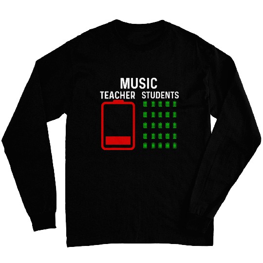 End Of Year Teacher   Thank You Music Teacher Battery Long Sleeves