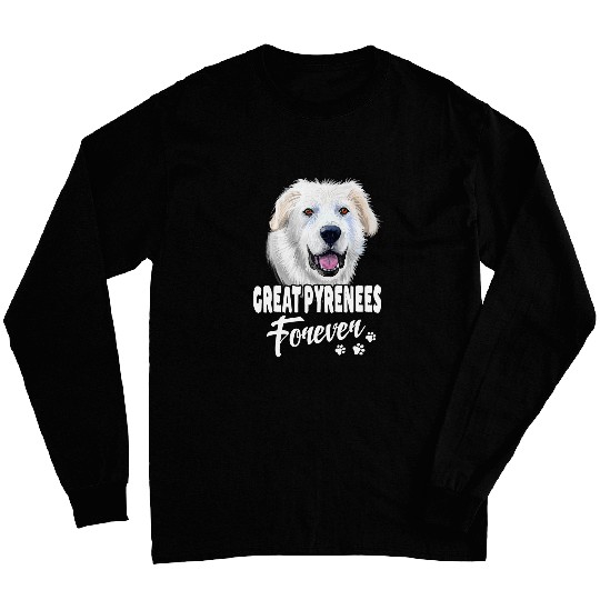 Dogs 365 Great Pyrenees Forever Cute Dog Lover Gift Long Sleeves