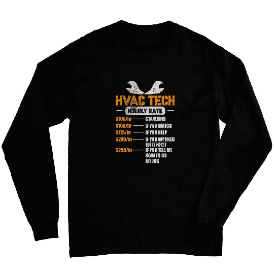 HVAC Tech Hourly Rate HVAC Technician Mechanic Distressed Long Sleeves