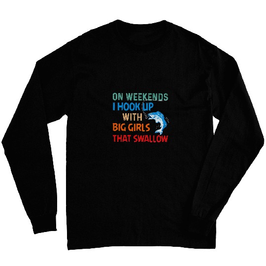 Lacrosse Gift On Weekends I Hook Up With Big Girl That Swallow Long Sleeves
