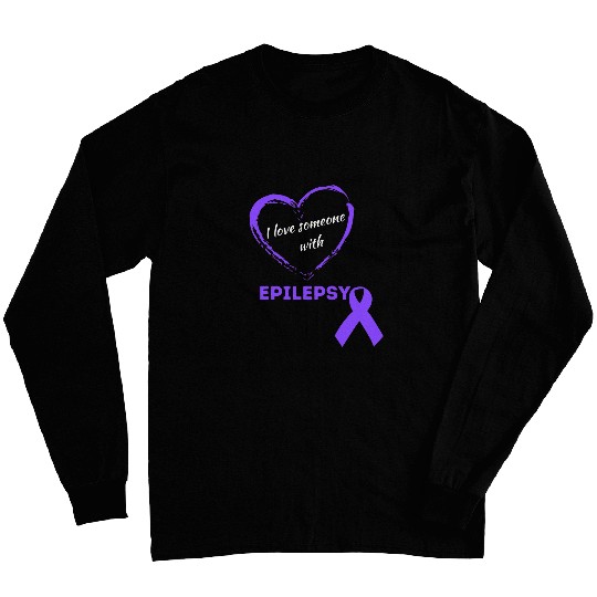 I Love Someone With Epilepsy Purple Awareness Ribbon Design Long Sleeves
