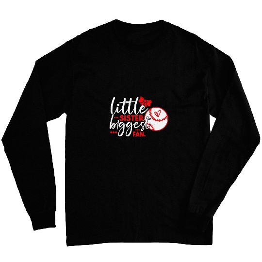 Little Sister Biggest Fan Baseball Funny Softball Graphic Long Sleeves
