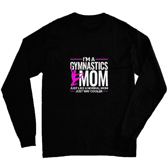 Funny Cool Gymnastics Mom Graphic For Women Gymnast Long Sleeves