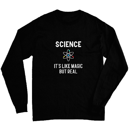 Science its like Magic but Real Physics Student Teacher Gif 24 Long Sleeves