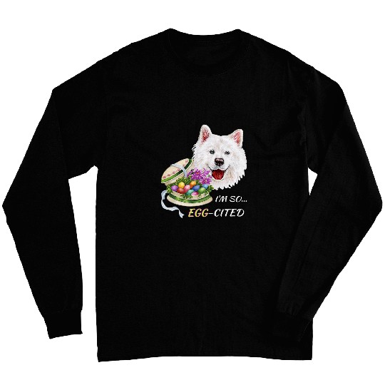 Dog Samoyed Funny Samoyed Dog Easter Design Colorful Eggs Happy Spring Long Sleeves