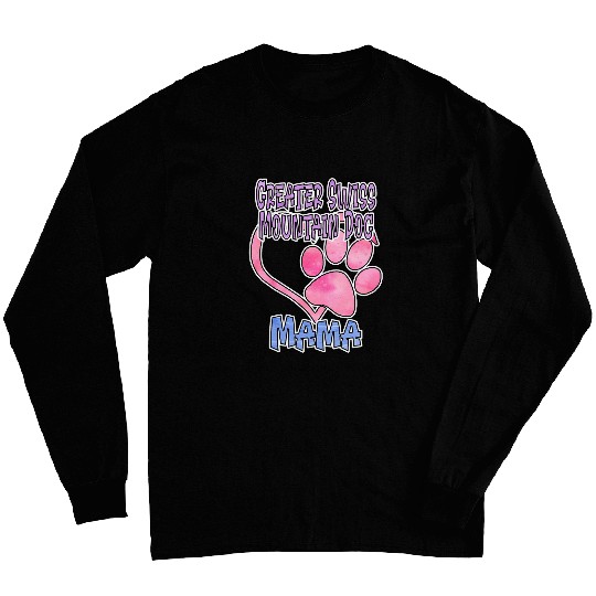 Greater Swiss Mountain Mama Dog Canine Dog Lover Paw Print Long Sleeves