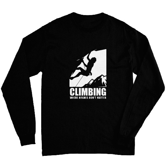 Climber crazys Mountaineer Climb Mountain Rock Climbing Long Sleeves
