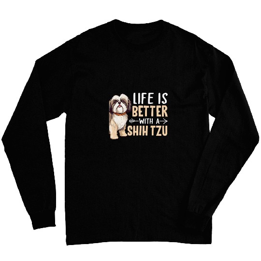 Life is Better with a Shih Tzu Dog Parent Pet Paw Long Sleeves