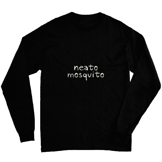 Neato Mosquito Awesome Party Tee For all ages Funny Dad Joke Long Sleeves