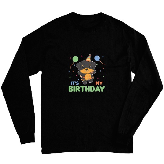 Dog Rottweiler Birthday For Kids Its My Birthday Long Sleeves