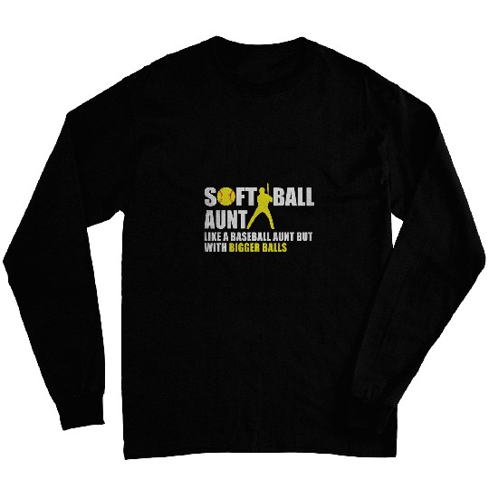 Softball Aunt Like A Baseball But With Bigger Balls 1 Long Sleeves