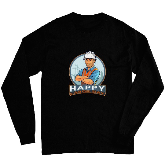 Union Member Engineer Architect Happy Union Labor Day Long Sleeves