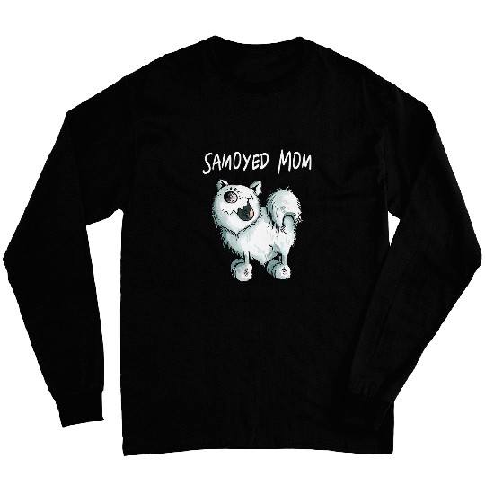 Dog Samoyed Samojeden Mama Samoyed Gift for Dog Lovers Long Sleeves