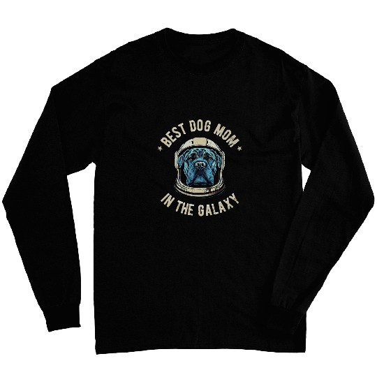The bests Cane Corso Mom in the galaxy Cane Corso 12 Long Sleeves